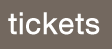 tickets